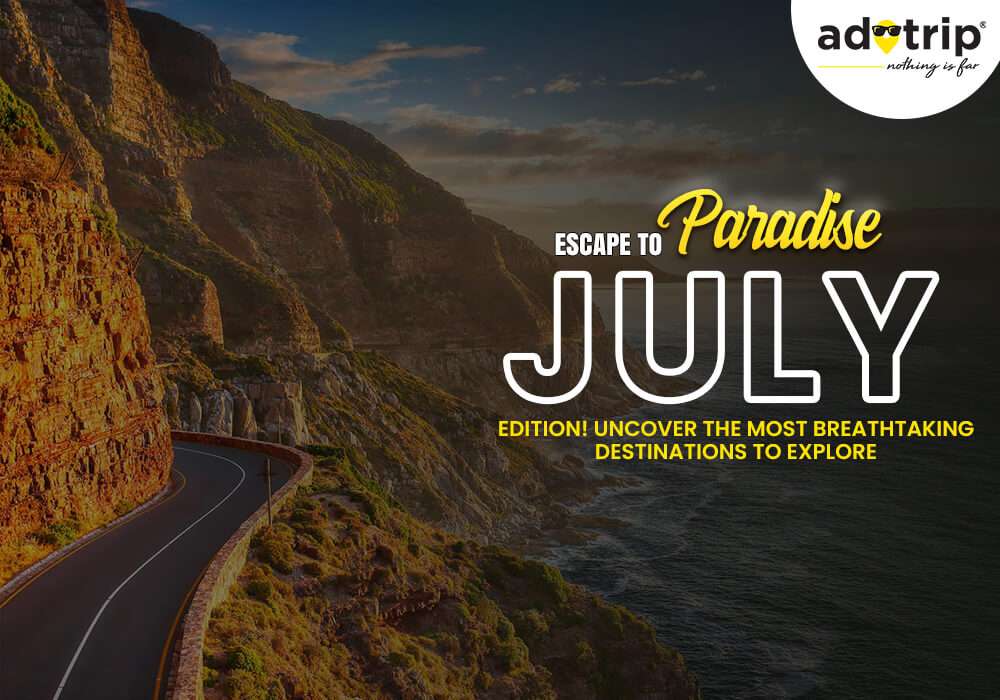 Best Countries To Visit In July